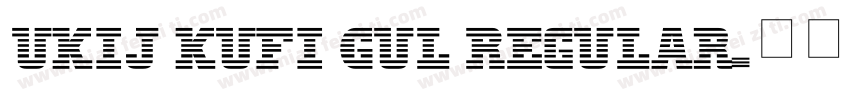 UKIJ Kufi Gul Regular字体转换